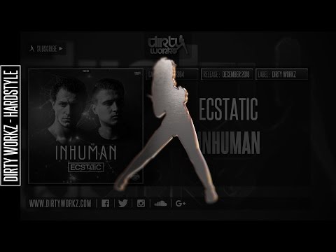 Ecstatic - Inhuman (Official HQ Preview)