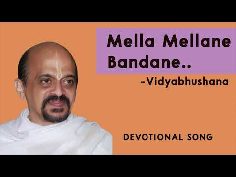 Mella Mellane Bandane kannada | Vidyabhushana | Devotional Songs