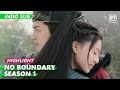 Zhan memeluk Duanmu untuk melindunginya [INDO SUB] | No Boundary Season 1 Ep.6 | iQiyi Indonesia