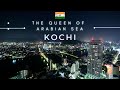 Kochi City 4k Drone View The Queen Of Arabian Sea Explore Kochi Explore The World