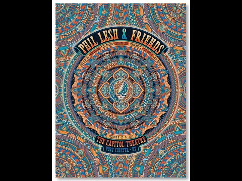 Phil Lesh & Friends 10.15.2022 Port Chester, NY Complete AUD