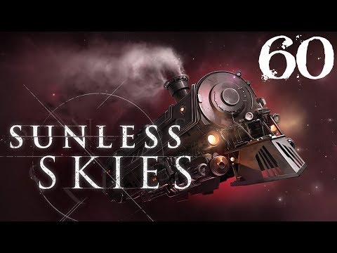 SB Plays Sunless Skies 60 - Establishing