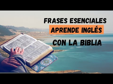Aprende INGLÉS con La Biblia | FRASES DE USO DIARIO EN INGLÉS