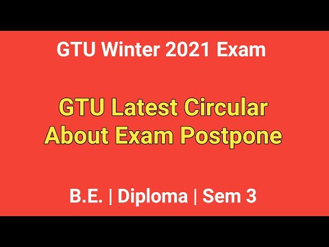 GTU latest Circular about Exam Postpone | GTU Winter 2021 Exam