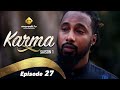 Série - Karma - Saison 1 - Episode 27- VF