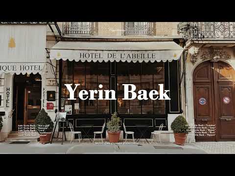 𝐏𝐥𝐚𝐲𝐥𝐢𝐬𝐭 런던이 떠오르는 백예린의 음악 🌹 | 힐링 플레이리스트 | 백예린 노래모음 | Yerin Baek Playlist 2025