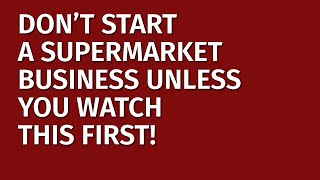 How to Start a Supermarket Business in 2024 | Free Supermarket Business Plan Included |  Ideas