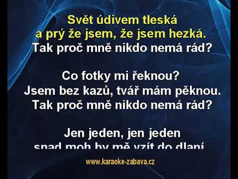 Proč mě nikdo nemá rád - Ilona Csáková Karaoke tip