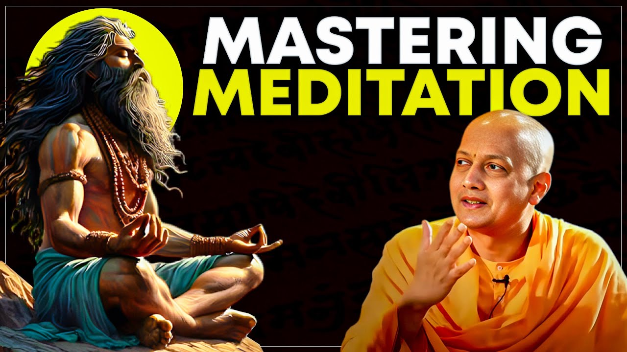 Mastering Meditation: Ashtavakra Gita Insights from Swami Sarvapriyananda