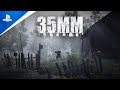 35MM - Gameplay Trailer | PS4