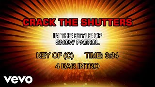 Snow Patrol - Crack The Shutters (Karaoke)