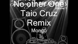 Taio Cruz - No Other One Remix By Mongo