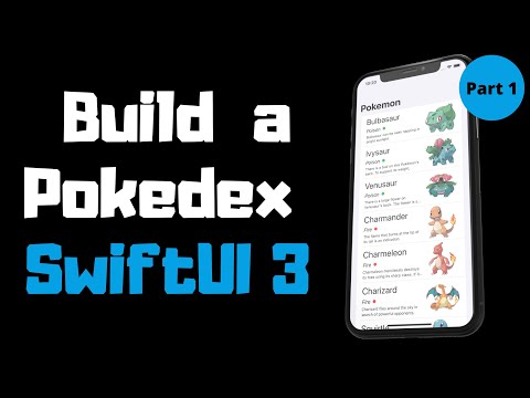 Build a Pokedex with SwiftUI 3.0 | iOS 15 | Swift 5.5 - Part 1