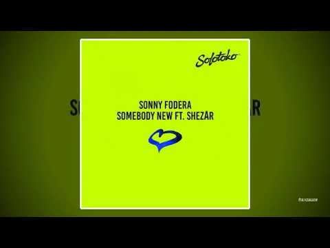 Sonny Fodera Feat Shezar - Somebody New ( Extended Version )