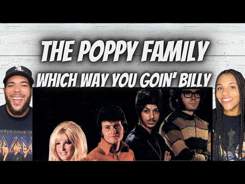 HER VOICE!| FIRST TIME HEARING The Poppy Family -  Which Way You Goin' Billy REACTION