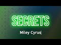 Miley Cyrus - Secrets (Lyrics)