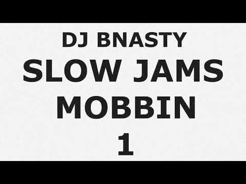 DJ Bnasty (Slow Jams Mobbin 1) Ft Jagged Edge, Kem, Outkast, Ginuwine, Tyrese, Dru Hill, & More
