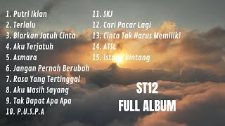 Download lagu ST12 Full Album Terbaik 2026 Tanpa Iklan | Putri Iklan | Asmara | Terlalu mp3