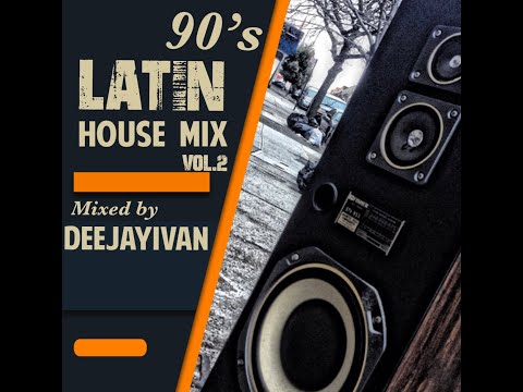 90s Latin House Session Vol-2 (Mixed by DeeJayIvan)