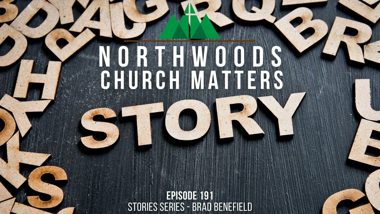 Episode 191 || Stories Series - Brad Benefield