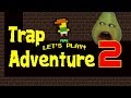 Pear FORCED to play Trap Adventure 2