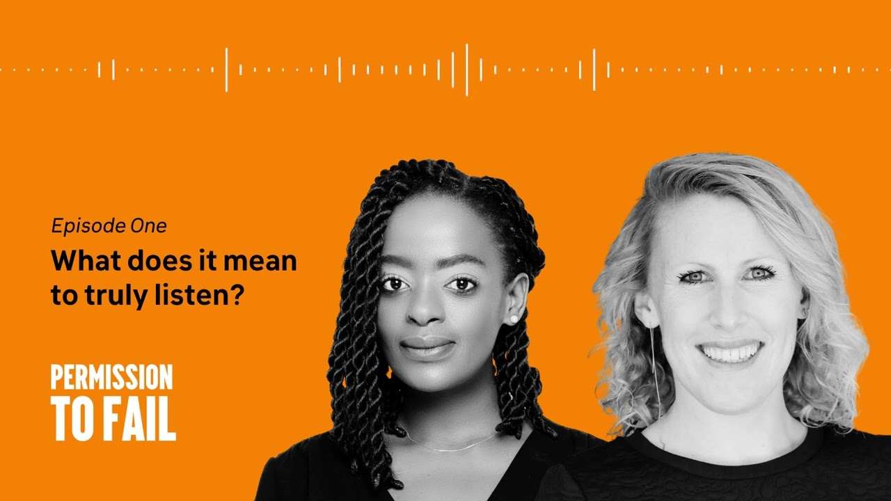 Kat Harrison and Tokozile Ngwenya on What does it mean to truly listen? | Permission to Fail