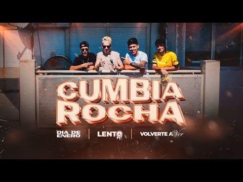 Cumbia Rocha - Día de enero // Lento // Volverte a ver