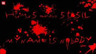 Humus - My Name Is Nobody feat. Stosil