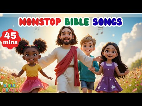 Nonstop Bible Songs for Kids ✨ | 45 Minutes of Fun Christian Songs Collection