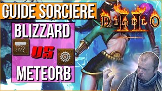 [Diablo 2 Resurrected] GUIDE Sorcière: Blizzard et MeteOrb. Le meilleur build est...