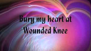 Buffy Sainte Marie - Bury My Heart At Wounded Knee w/lyrics
