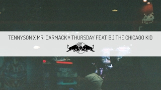 Tennyson x Mr. Carmack – Thursday (feat. BJ The Chicago Kid)