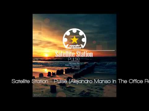 Satellite Station - Pulse (Alejandro Manso In The Office Remix)