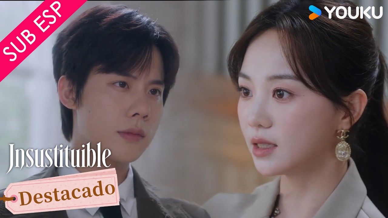 【CLIP EP03】Sé lo que pretendes pero olvídalo | Insustituible | YOUKU