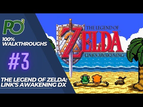 LEAF SCRAPINGS // Link's Awakening DX 100% Walkthrough - Episode 3