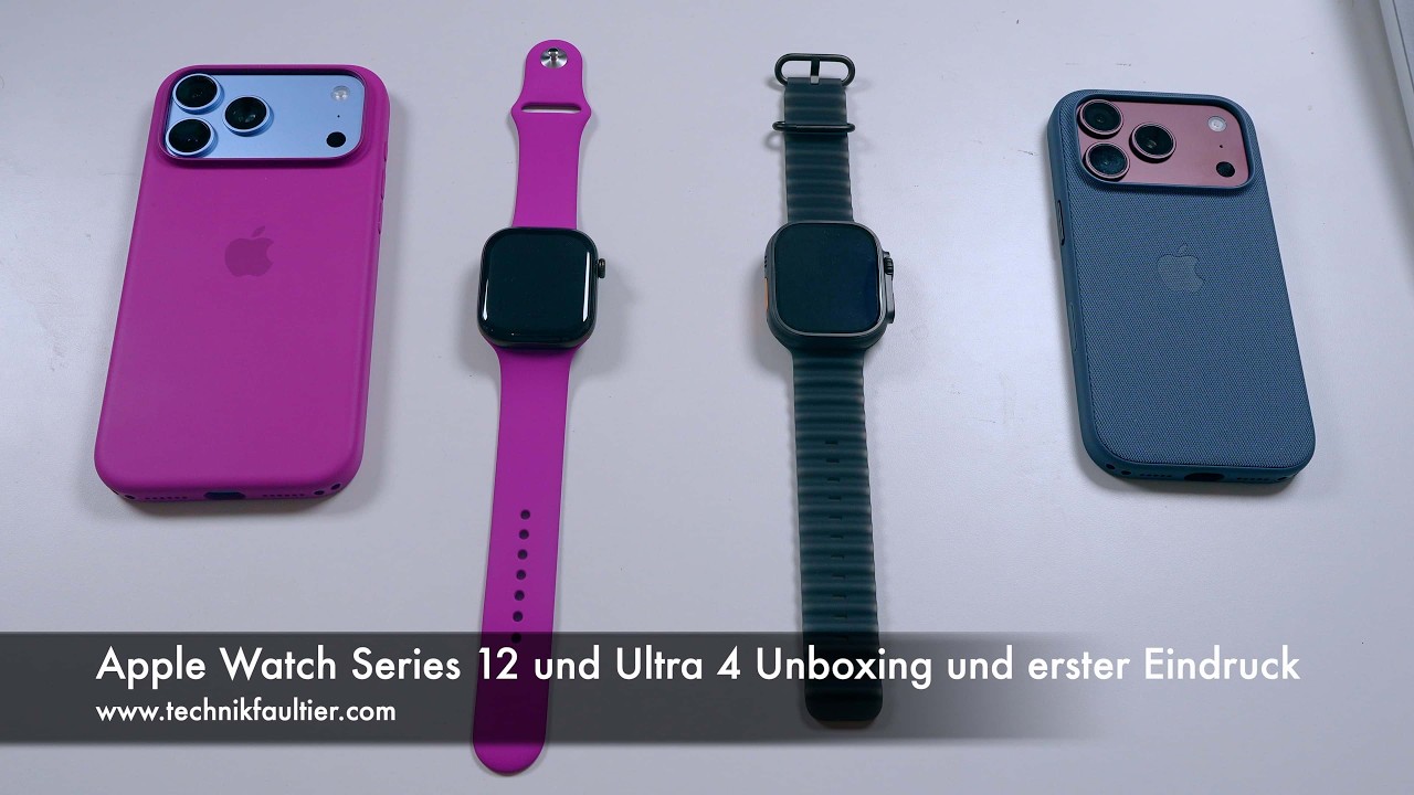 Apple Watch Series 12 und Ultra 4 Unboxing und erster Eindruck