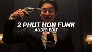 2 Phut hon funk - (slowed) - tik tok version - Mgd - [edit audio]