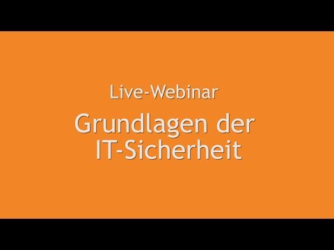 Webinar Grundlagen der IT-Sicherheit (Teil 1)