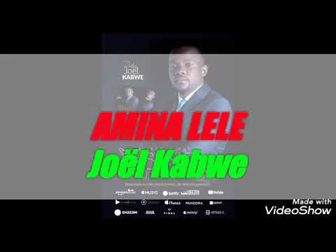 AMINA LELE AVEC LE PAST JOEL KABWE