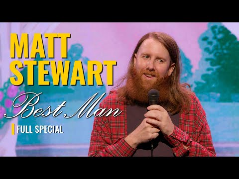 Matt Stewart - Best Man (Full Stand-Up Special)