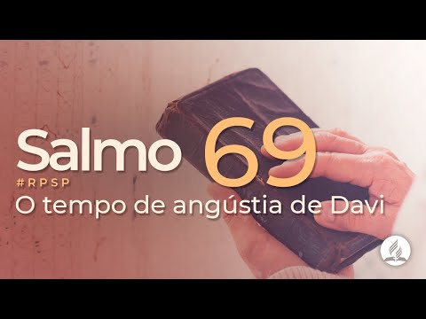 Salmo 69| Reavivadospsp || Pastor Adolfo Suárez