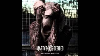 Martyr Defiled - No Morality