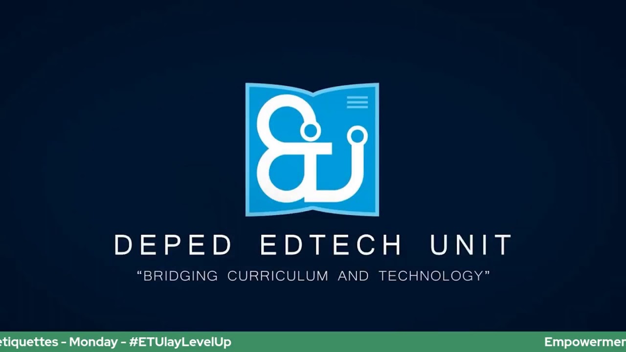 Empowerment Technologies  - Monday Q3 Week 3 #ETUlayLevelUp