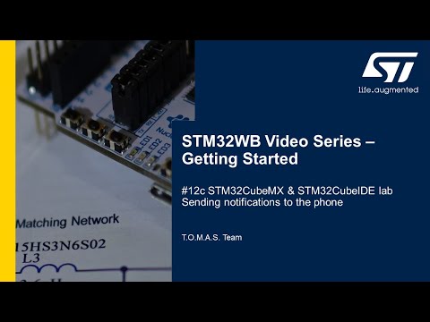 STM32WB Getting Started Series: Part 12c, Lab. Sending notifications to the phone