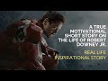 A True Motivational Short Story On The Life Of Robert Downey Jr