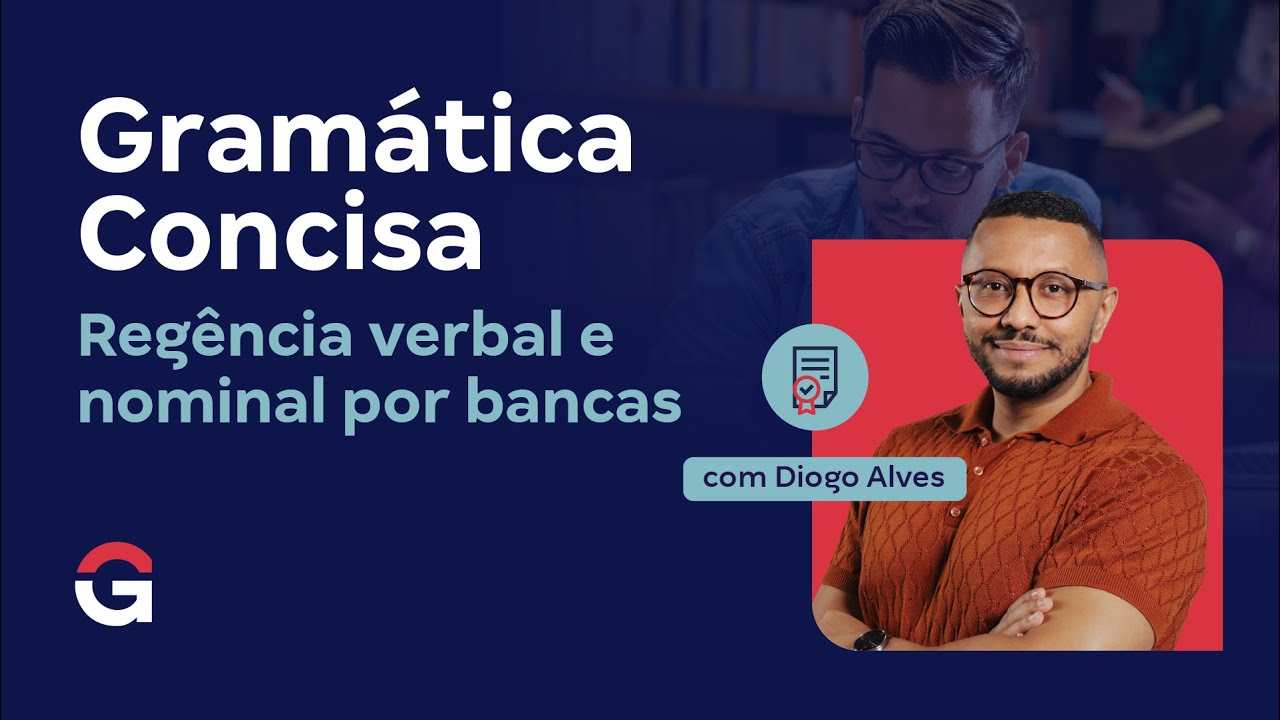 Gramática Concisa | Regência verbal e nominal por bancas
