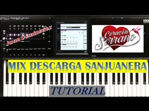 MIX DESCARGA SANJUANERA-CORAZON SERRANO (Tutorial🎹)