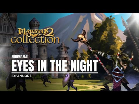 1 Eyes in the Night - Majesty 2 The Fantasy Kingdom Sim Walkthrough