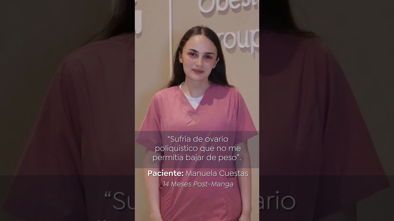 Mi Cirugía Bariátrica con Ovario Poliquístico: El testimonio de Manuela