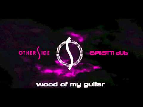 GPilatti Dub  - Wood of my guitar